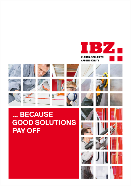 IBZ Brochure englisch 'Because good solutions pay off'. Abbildungen des Slogan Kleben Schleifen Arbeitsschutz. Oben rechts IBZ Logo